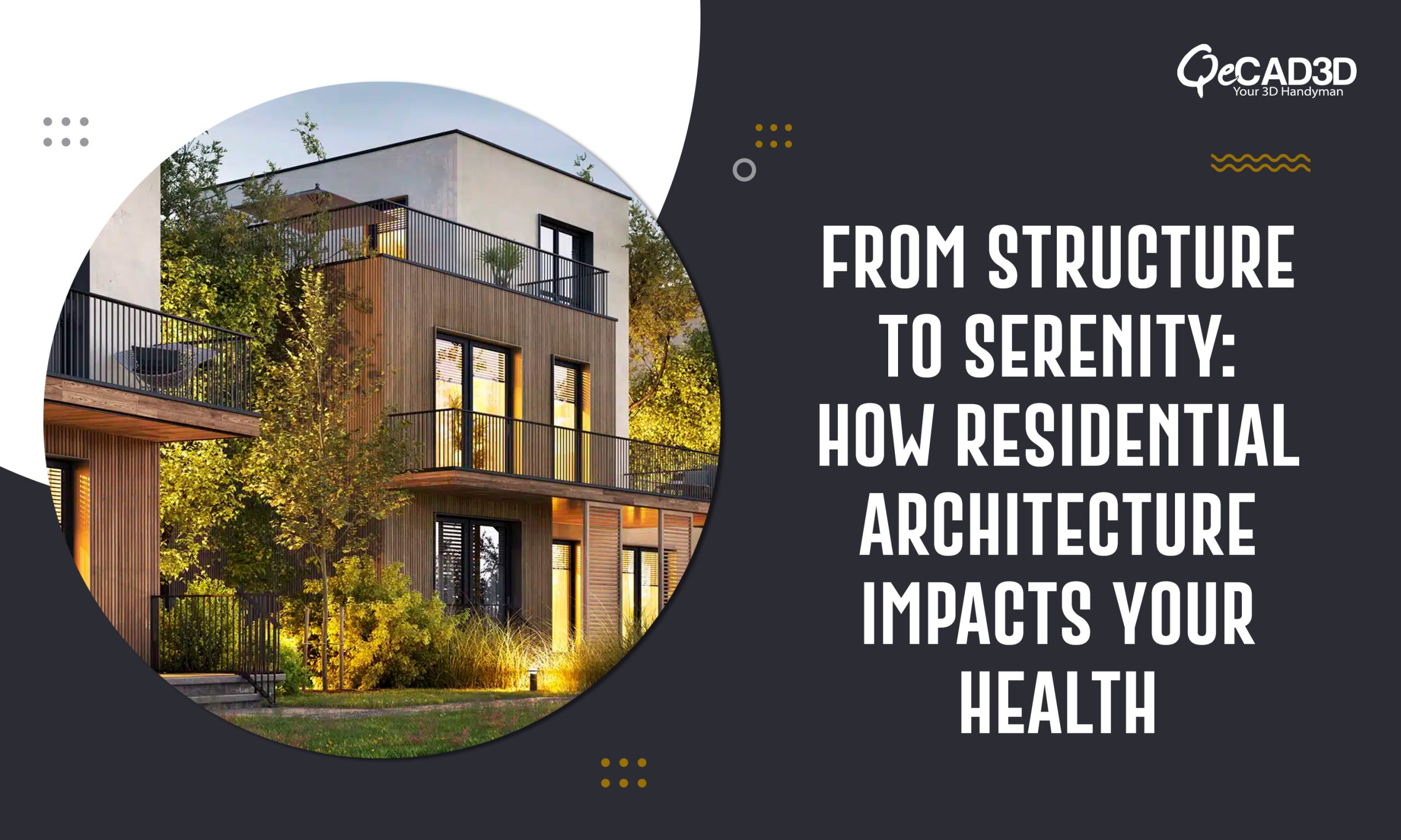 From Structure to Serenity: How Residential Architecture Impacts Your Health