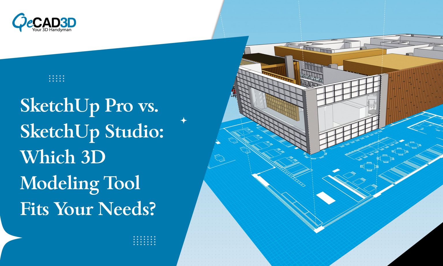 SketchUp Pro vs. SketchUp Studio: Which Tool Fits Your Needs?