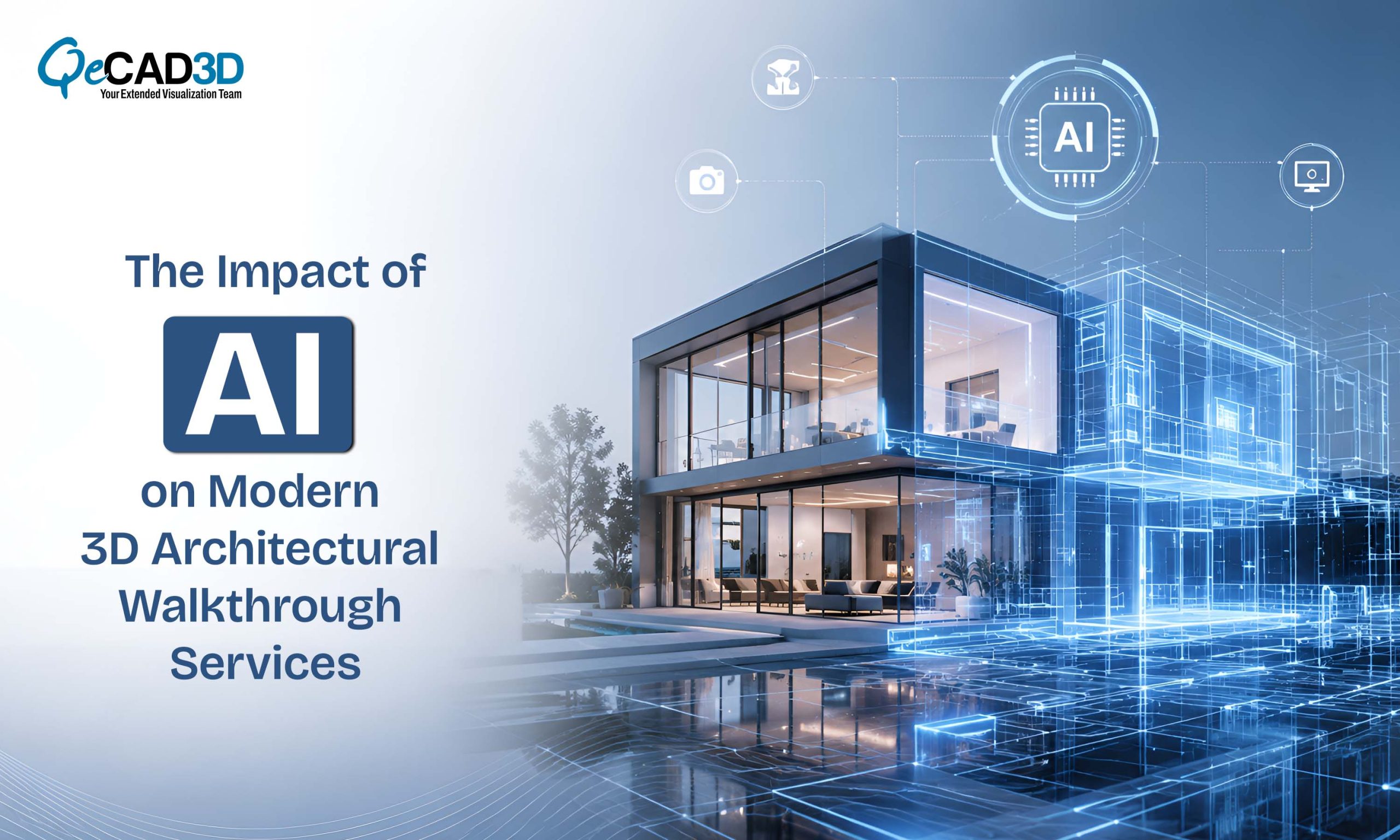 The Impact of AI on Modern 3D Architectural Walkthrough Services